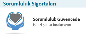 Sorumluluk Sigortaları